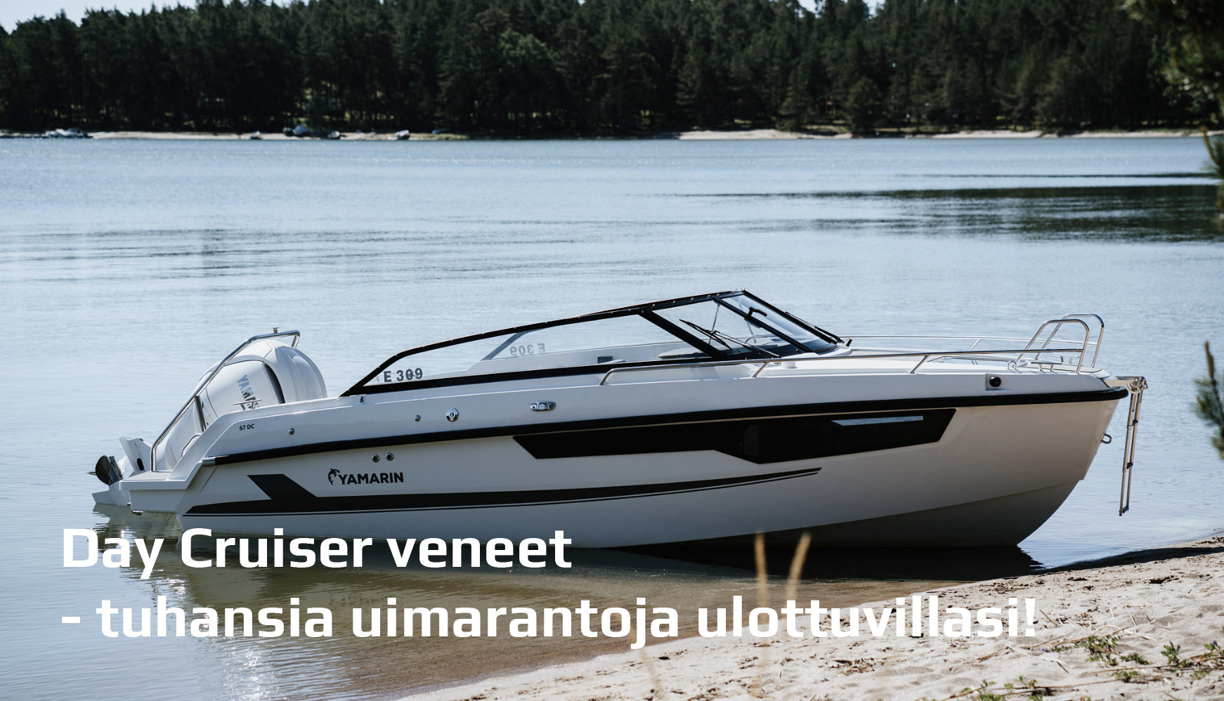 Day Cruiser veneet ovat mullistaneet kesän vieton.